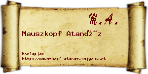Mauszkopf Atanáz névjegykártya